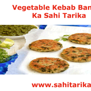 Vegetable Kebab Banana Ka Sahi Tarika