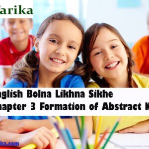 English Bolna Likhna Sikhe Chapter 3 Formation of Abstract Noun