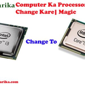 Computer Ka Processor Kaise Change Kare| Magic